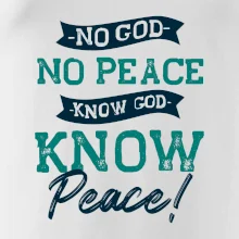 No God no peace, know god know peace