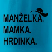 Manželka mamka hrdinka