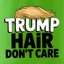 Trump hair dont care
