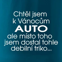 Chtěl jsem k Vánocům auto