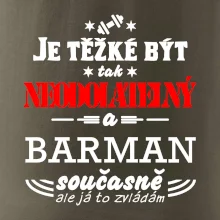 Je těžké být neodolatelný barman