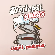 Nejlepší guláš vaří máma