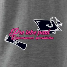 Pro tebe paní Diplomovaná specialistka