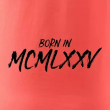 Born in - Římské číslo 1975