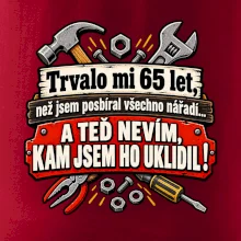 Trvalo mi  65 let, než jsem posbíral všechno nářadí