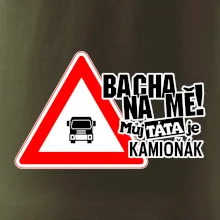 Bacha na mě! Můj táta je kamioňák