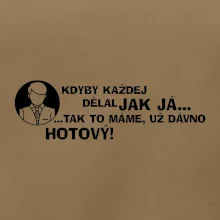 Manager - kdyby každej dělal jak já, tak to máme už dávno hotový