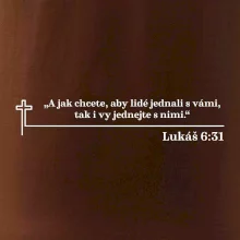 Citáty z bible - Lukáš 6:31