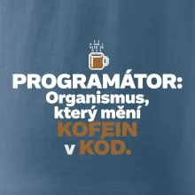 ROGRAMÁTOR Organismus, který mění kofein v kód