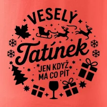 Veselý tatínek jen když  má co pít