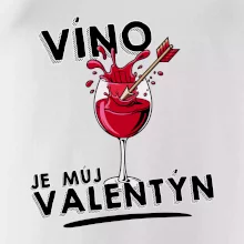 Víno je můj valentýn