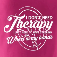 Kulatý nápis - I don't need therapy wheel in my hands