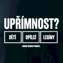 Upřímnost dětí opilci a legíny