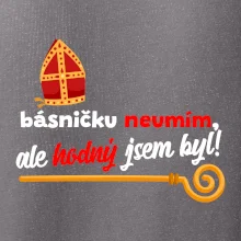 Básničku neumím, ale hodný jsem byl