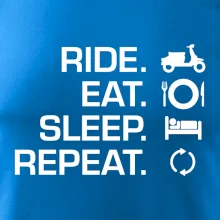 Ride Eat Sleep Repeat moto skútr