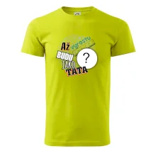 Až vyrostu budu jako táta .- vlastní motiv