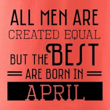 All men are created equal april