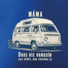 Máma dnes nic nemusím jen vědět kde všechno je obytný mikrobus