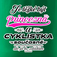 Je těžké být princezna - cyklistka