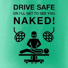 Jezdi bezpečně nebo tě uvidím nahého  (Hana-creative)