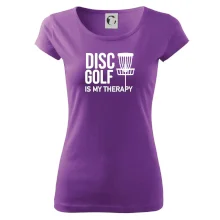 Disc golf is my therapy Disc golf is my therapy