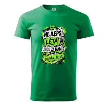 NEJLEPŠÍ LÉTA JSOU ZA NÁMI -  DOUFÁM, ŽE NE