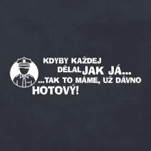 Policista - kdyby každej dělal jak já, tak to máme už dávno hotový