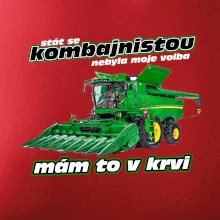 Stát se kombajnistou nebyla moje volba