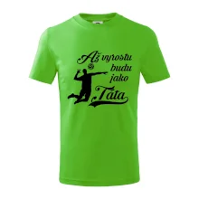 Až vyrostu budu jako táta Volejbal