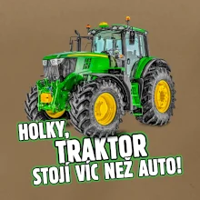 Holky, traktor stojí víc než auto