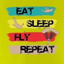 Eat Sleep Fly Repeat Paragliding Eat Sleep Fly Repeat Paragliding