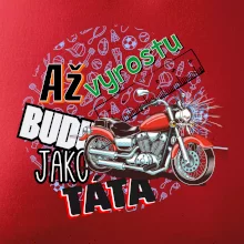 Až vyrostu budu jako táta - klasická motorka
