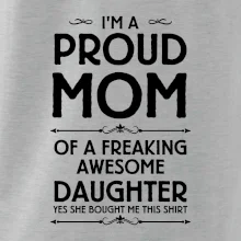 Proud Mom Daughter