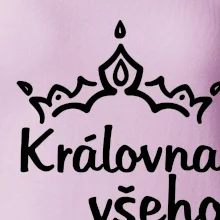 Královna všeho