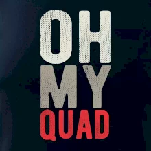 OH my Quad