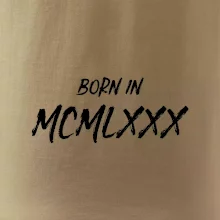 Born in - Římské číslo 1980
