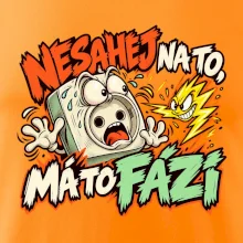 Nesahej na to má to fázi