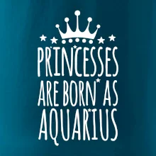 Princesses are born as Aquarius - Vodnář