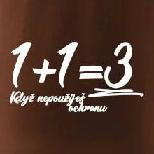 1+1=3 když nepoužiješ ochranu