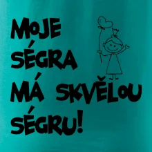 Moje ségra má skvělou ségru