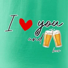 I love beer and beer