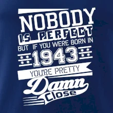 Nobody is perfect - 1943