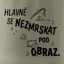 Hlavně se nezmrskat pod obraz