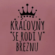 Královny se rodí v březnu