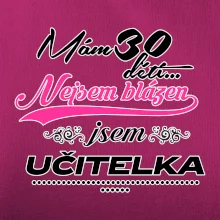 Mám 30 dětí, jsem učitelka