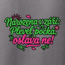 Narozena v září -  Plevel počká, oslava ne!