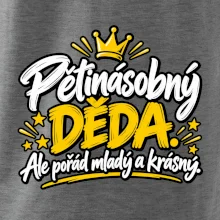 Pětinásobný děda - Ale pořád mladý a krásný