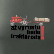Až vyrostu budu traktorista