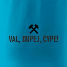 VAL, DUPEJ, CYPE!﻿
