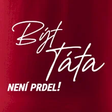 Být táta není prdel